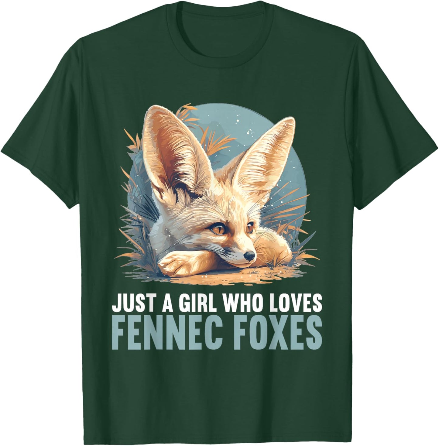 Just a Girl who loves Fennec Foxes Fennec Fox T-Shirt - T-Shirt | Forest