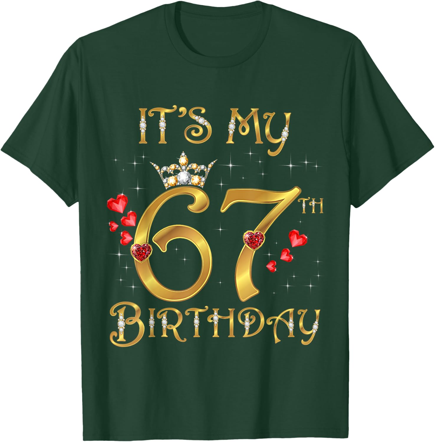 It's My 67th Birthday, 67 Years Old, 67th Birthday Queen T-Shirt - T-Shirt | Forest