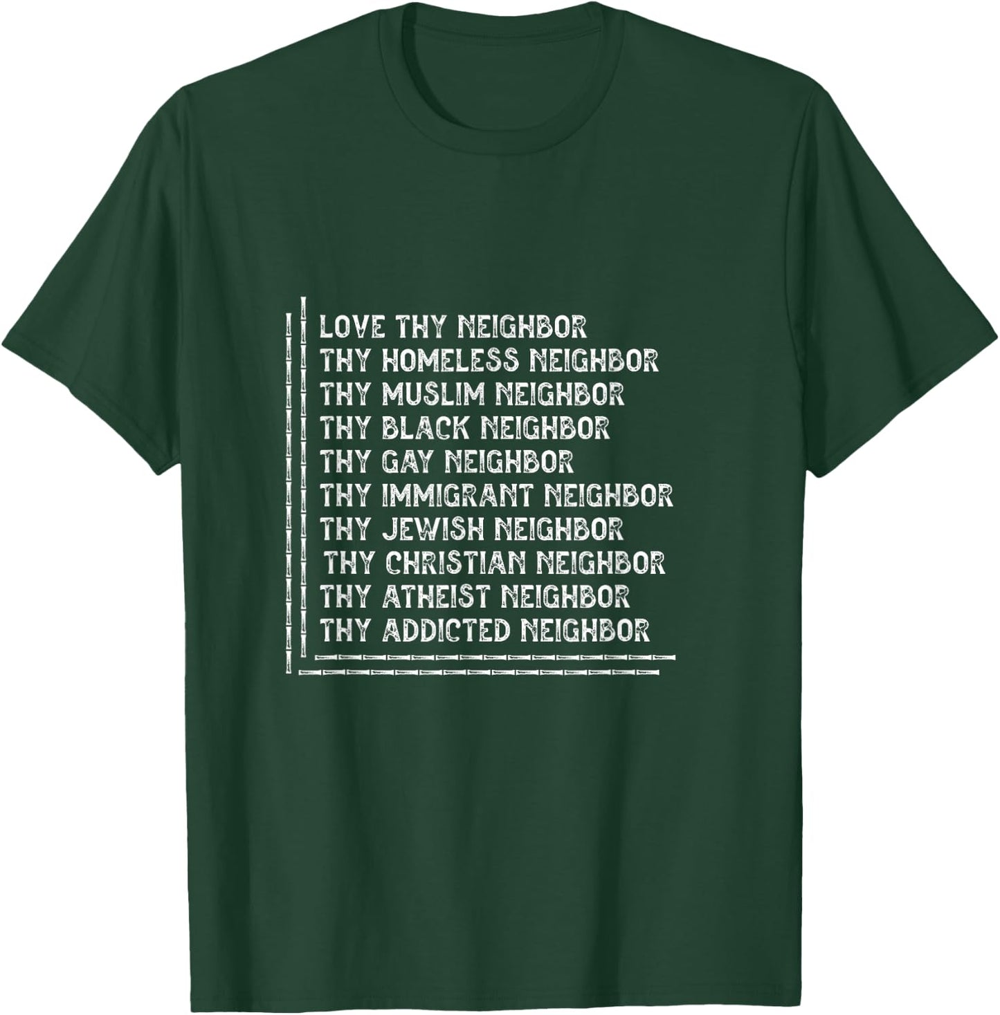 I Love Neighbor Homeless Muslim Black Gay Immigrant Gift T-Shirt - T-Shirt | Forest