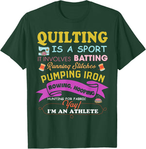 Quilting is A Sport Funny Quilt Sayings Sewer Quilter T-Shirt - T-Shirt | Forest