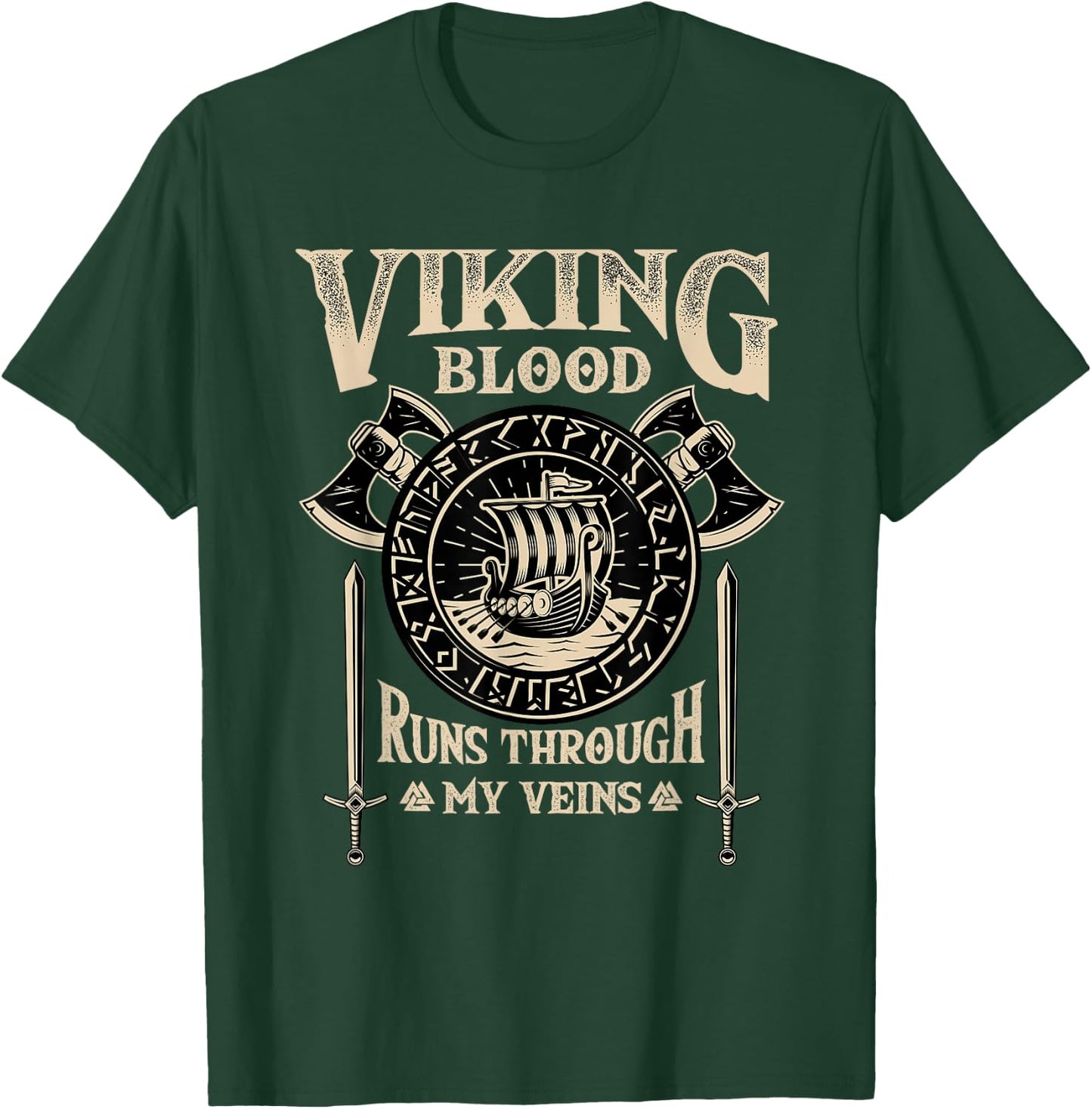 Viking Blood Runs Through My Veins - Norse Mythology Small T-Shirt - T-Shirt | Forest