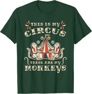 This is My Circus These are My Monkeys Small T-Shirt - T-Shirt | Forest