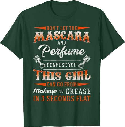 Mascara And Perfume I'm A Female Mechanic Sarcasm GIft T-Shirt - T-Shirt | Forest