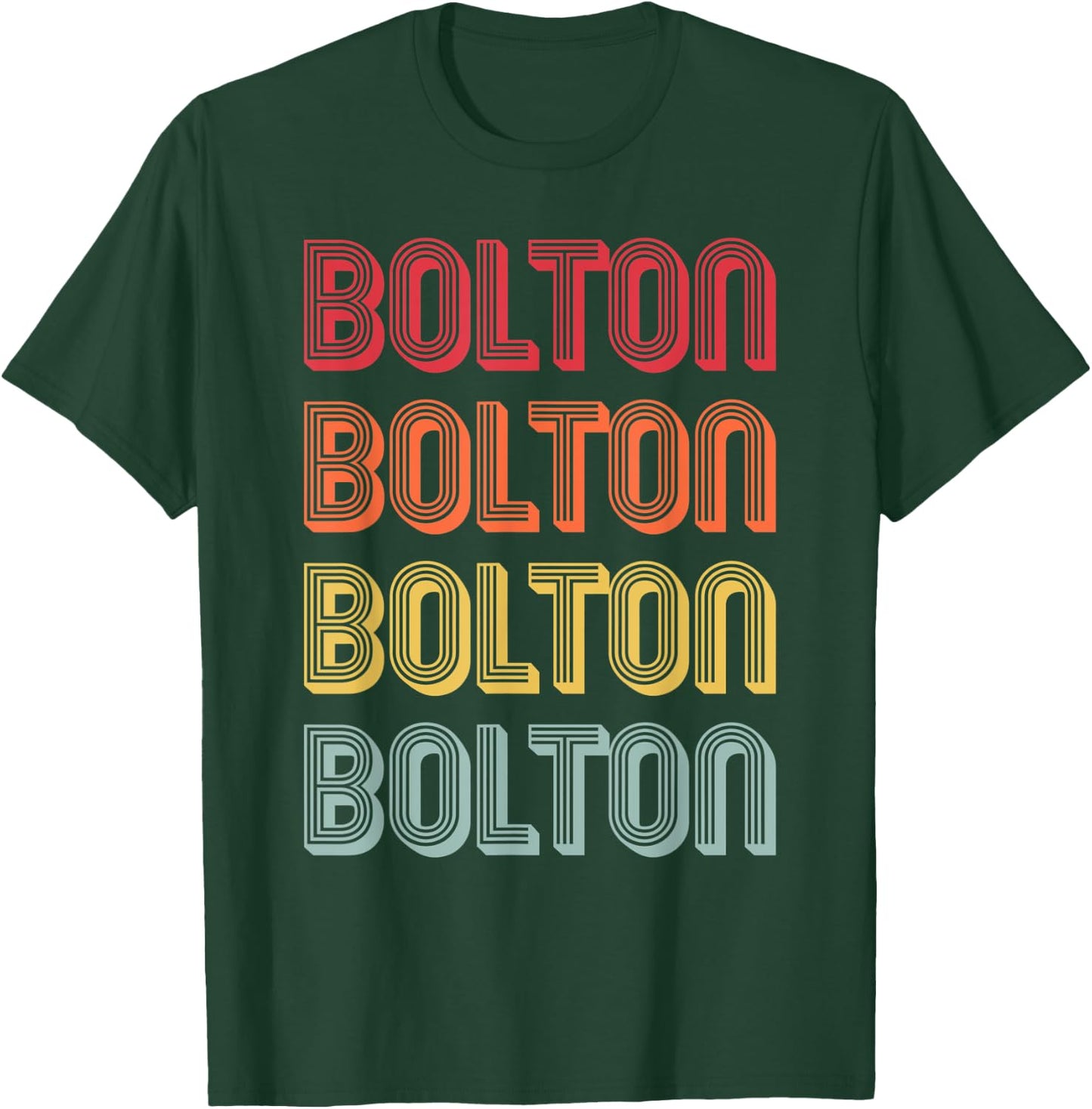 BOLTON Gift Surname Funny Retro Vintage 80s Birthday Reunion T-Shirt - T-Shirt | Forest