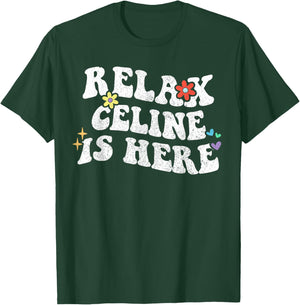 Retro Groovy Relax Celine Is Here Funny Mother's Day Name T-Shirt - T-Shirt | Forest