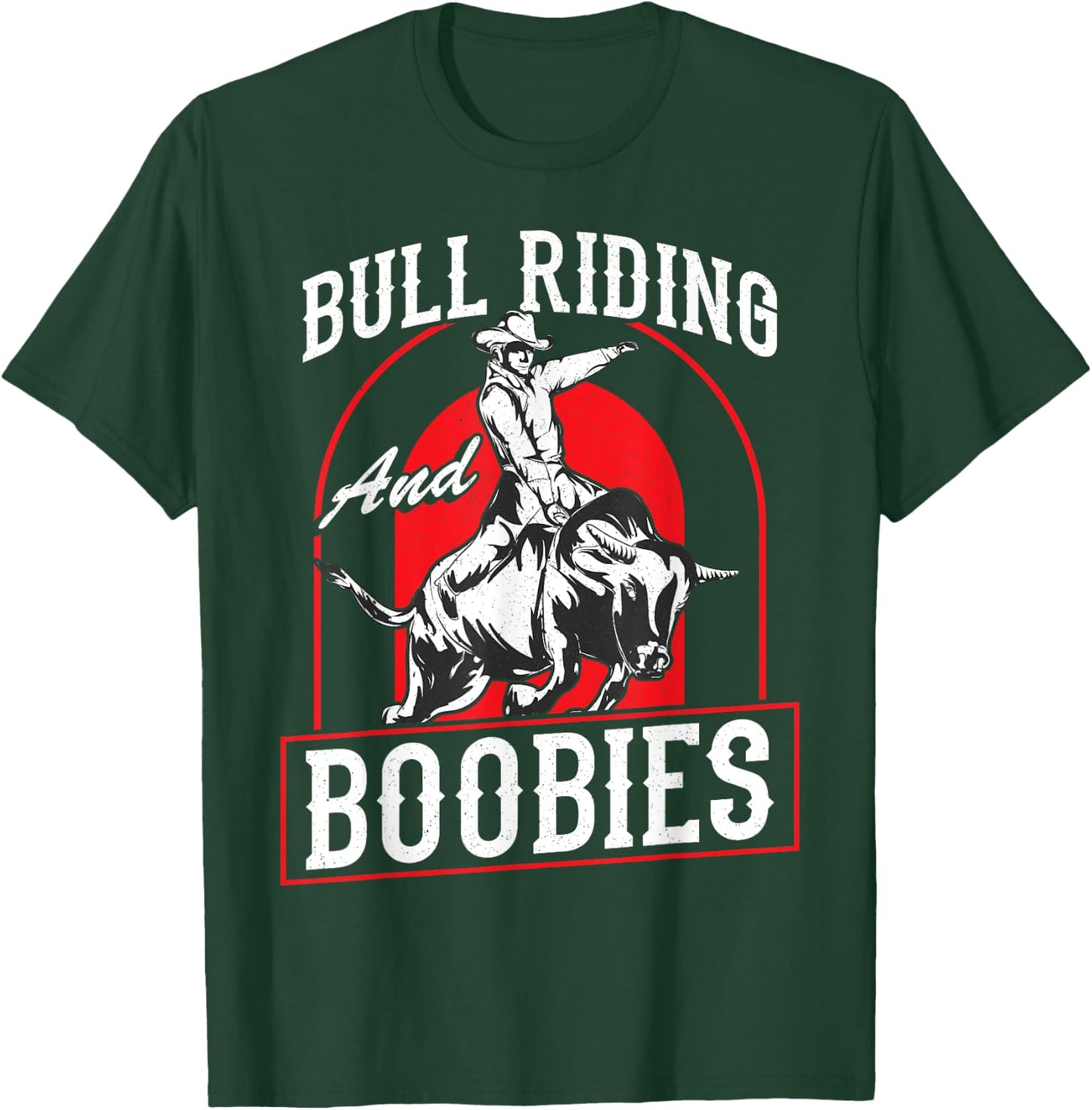 Bull Riding And Boobies Funny Cowboy Bull Rider T-Shirt - T-Shirt | Forest