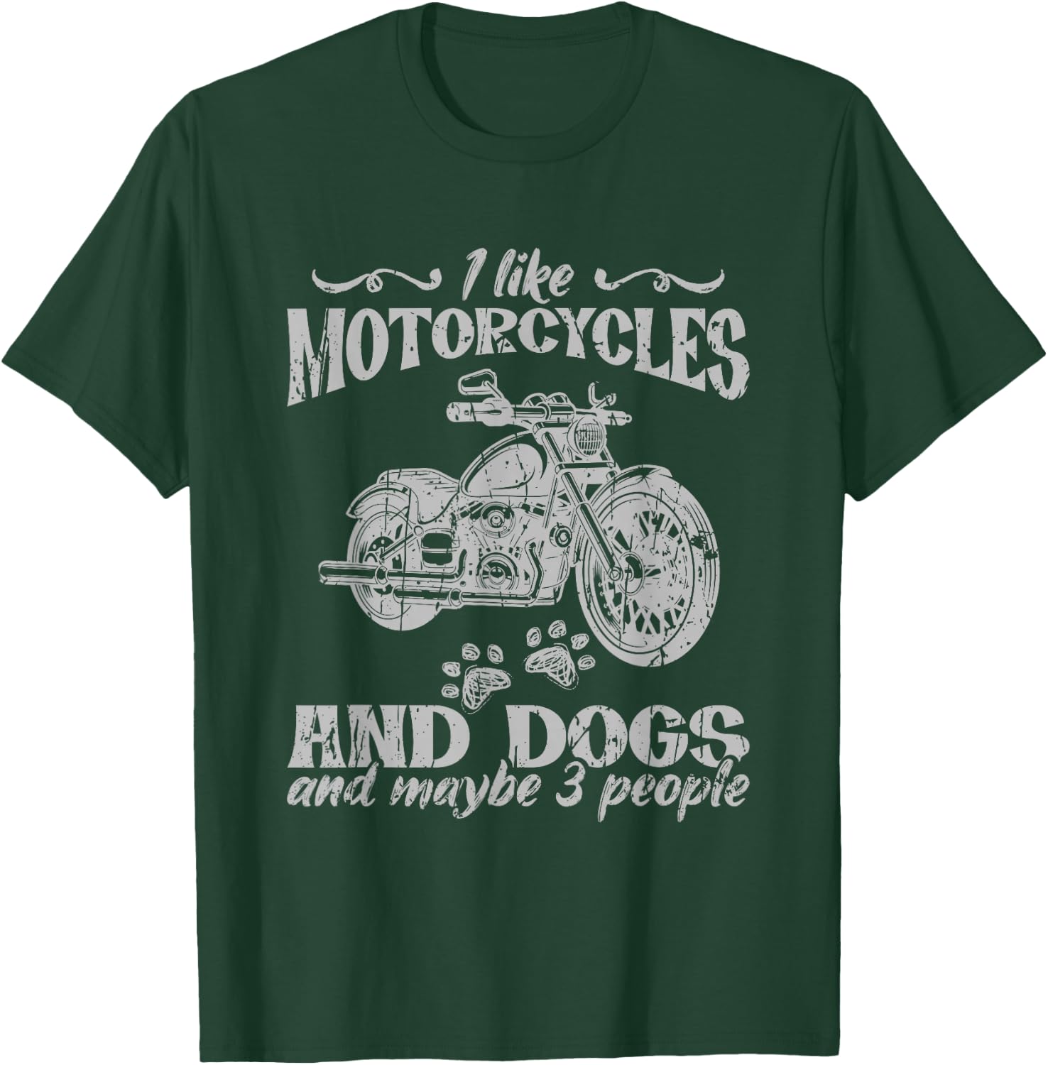 I like motorcycles and dogs and maybe 3 people T-Shirt - T-Shirt | Forest