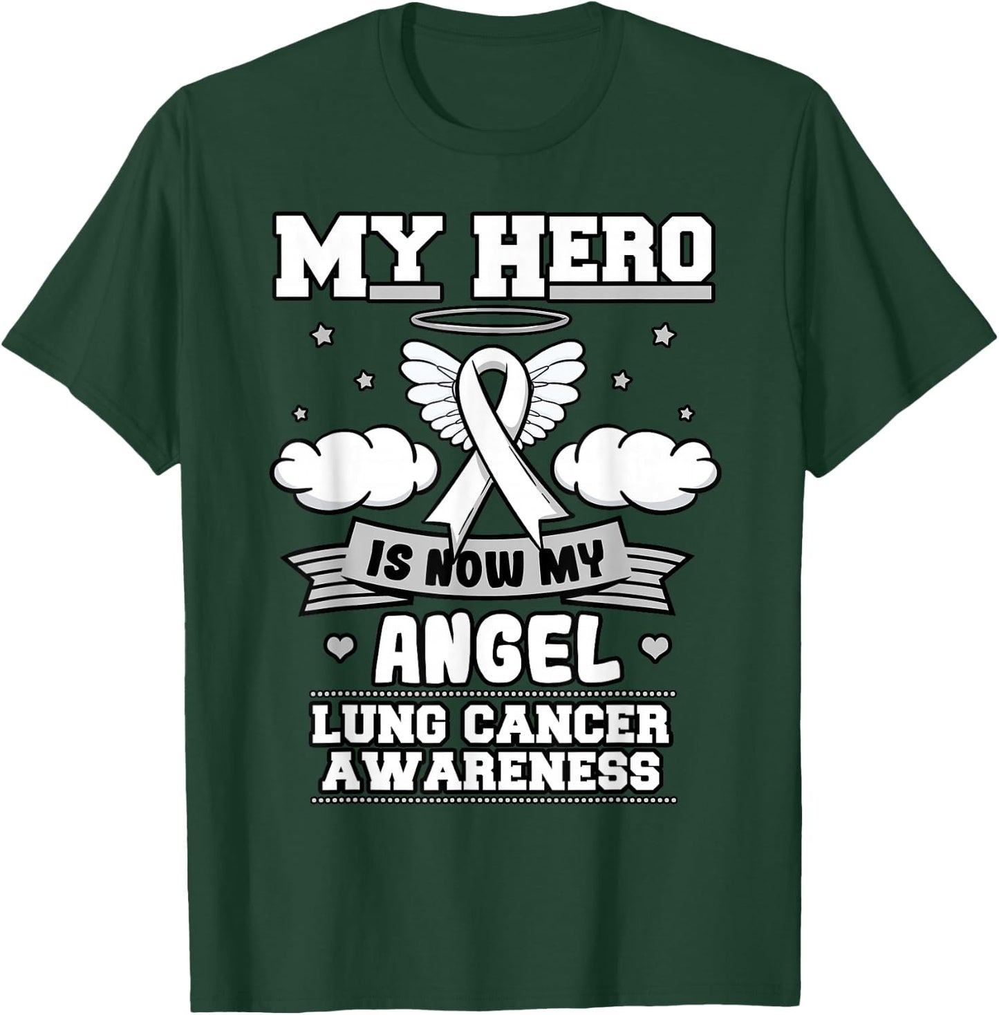 My hero is now my angel lung cancer awareness T-Shirt - T-Shirt | Forest