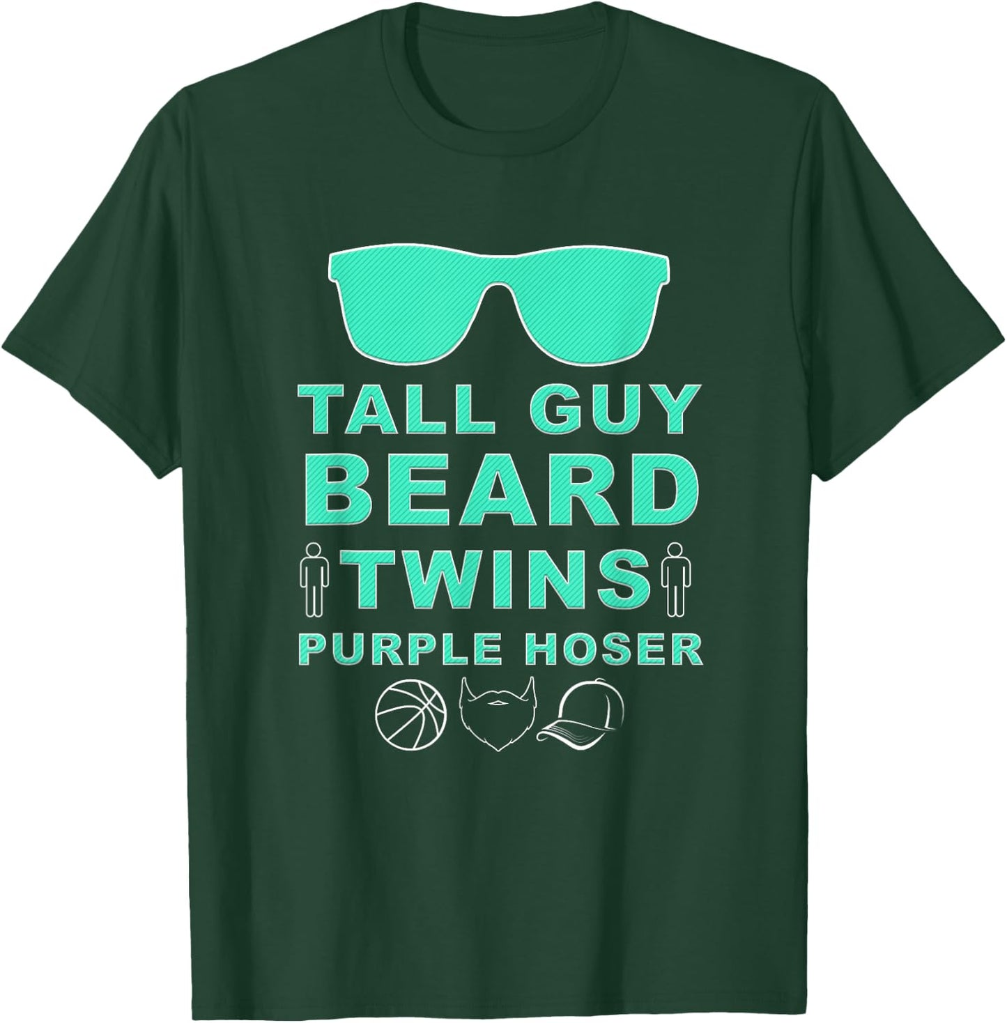Perfect Dude Shirt - Tall Guy Beard Twins Purple Hoser Dude T-Shirt - T-Shirt | Forest
