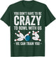 Funny Crazy Bowling Gift Bowlers Ten Pin Players Men Women T-Shirt - T-Shirt | Forest