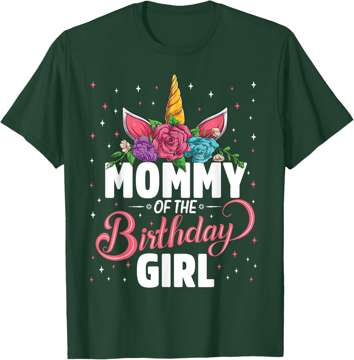 Mommy Of The Birthday Girl Unicorn Girls Family Matching T-Shirt - T-Shirt | Forest