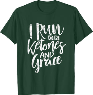 Ketone Shirt I Run On Ketones and Grace Keto Diet Women T-Shirt - T-Shirt | Forest