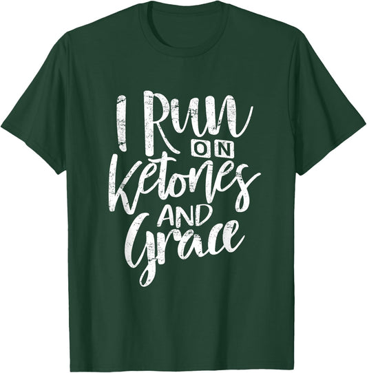 Ketone Shirt I Run On Ketones and Grace Keto Diet Women T-Shirt - T-Shirt | Forest