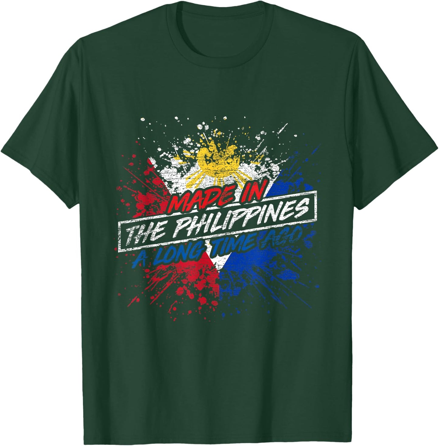 Made In The Philippines T-Shirt - T-Shirt | Forest