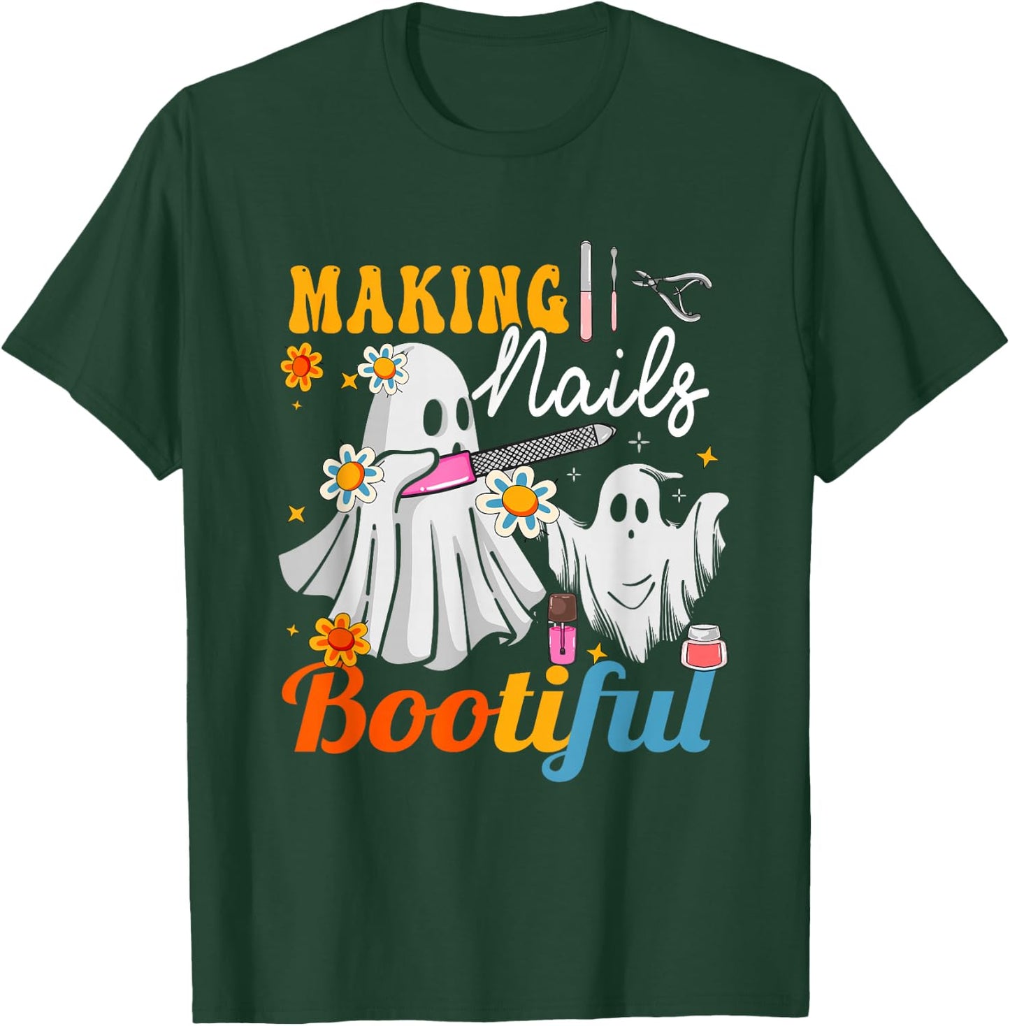 Making Nails Bootiful Halloween for Nail Technicians Artists T-Shirt - T-Shirt | Forest