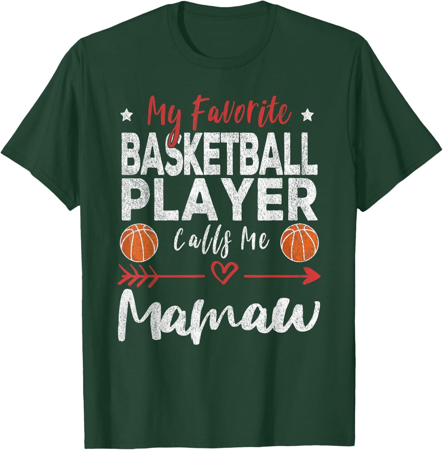 My Favorite Basketball Player Calls Me Mamaw T-Shirt - T-Shirt | Forest