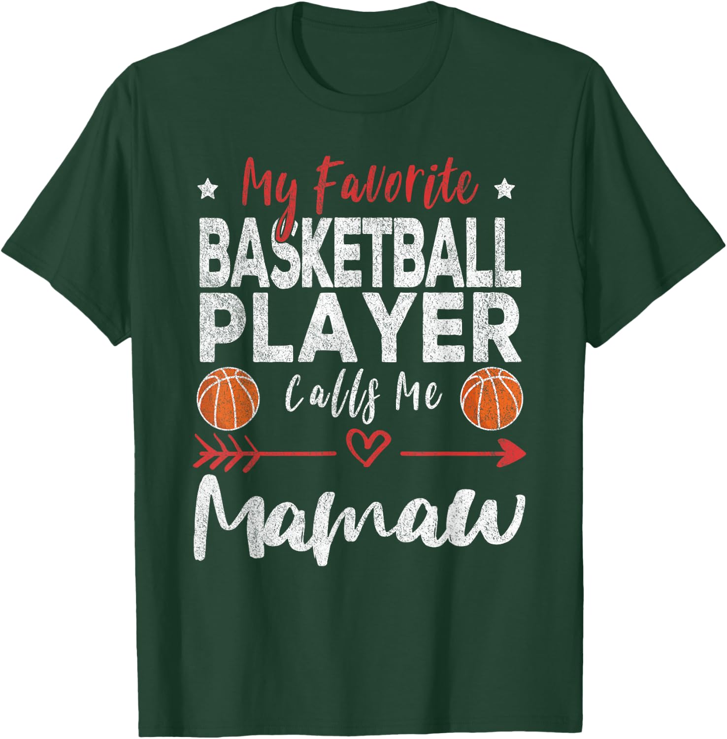 My Favorite Basketball Player Calls Me Mamaw T-Shirt - T-Shirt | Forest