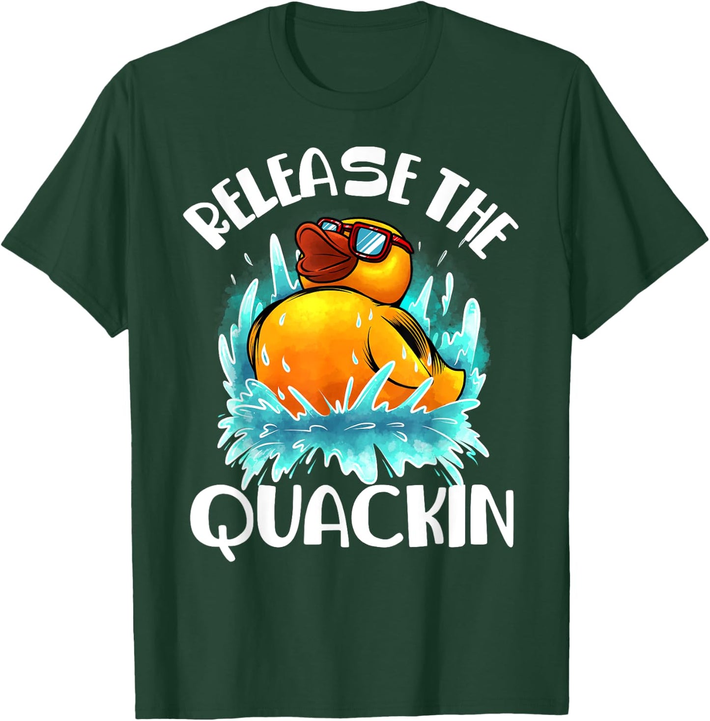 Funny Release The Quackin Gift | Rubber Duck Lover Toddlers T-Shirt - T-Shirt | Forest