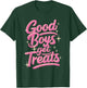 Treats Dog Owner Puppy Parent Pet Trainer Animal Good Boys Get Treats - -Adults, Black, Small, Short Sleeve T-Shirt - T-Shirt | Forest
