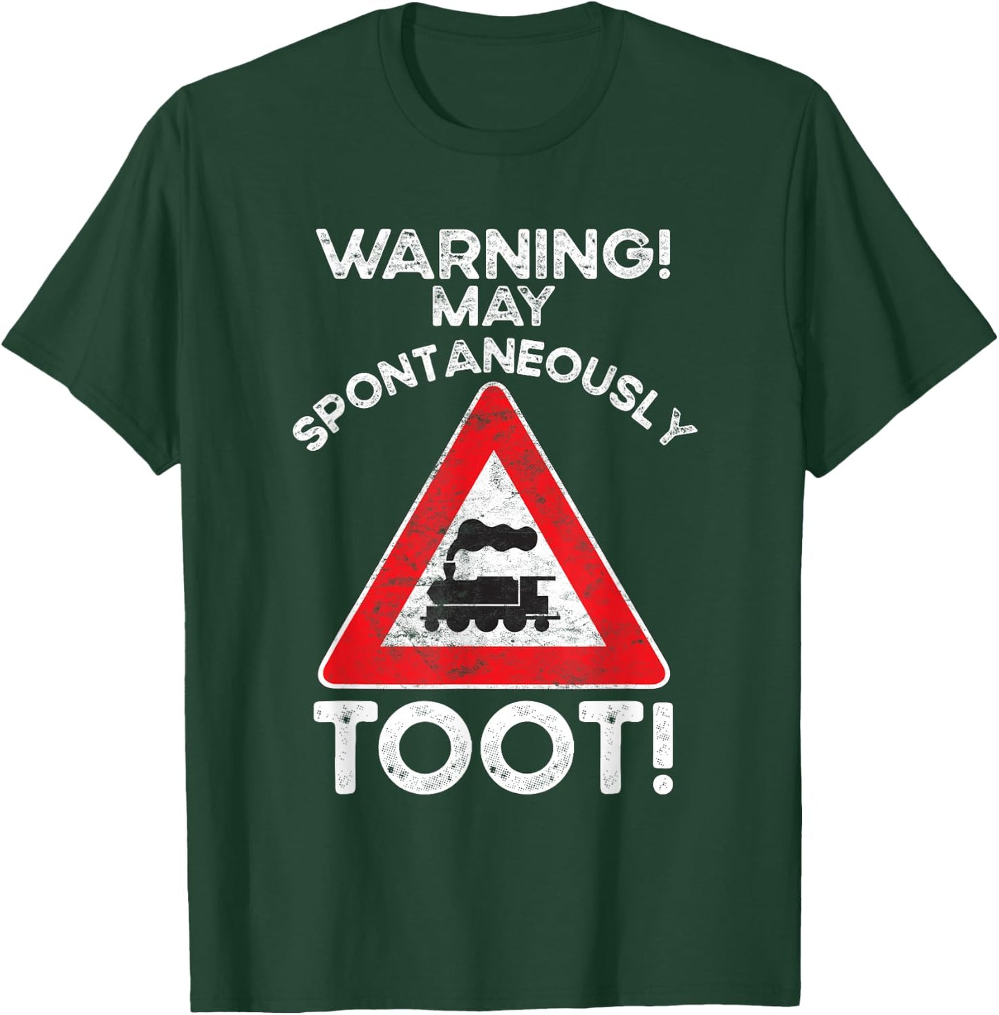 Sorry I Tooted Train Lover Warning I May Talk About Trains T-Shirt - T-Shirt | Forest