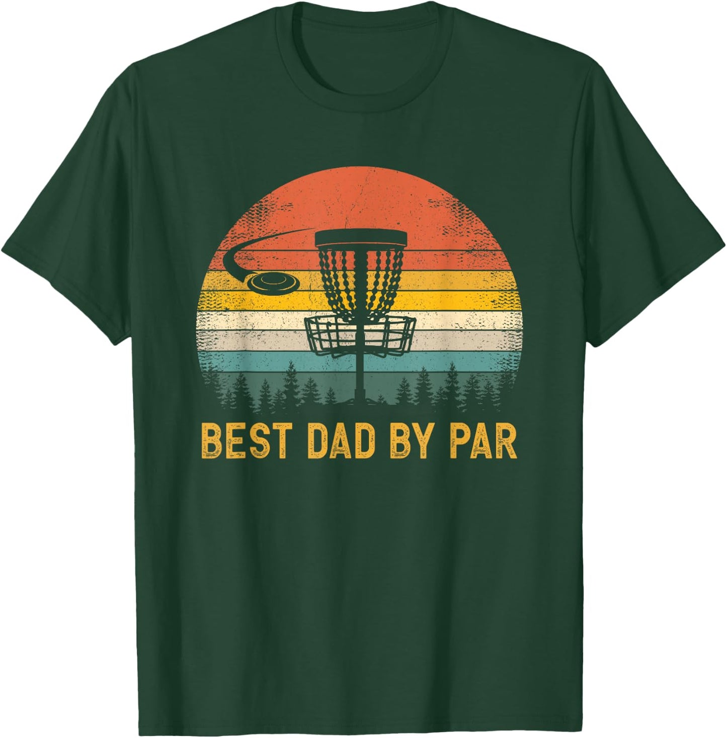 Best Dad By Par - Disc Golf Dad Father's Day T-Shirt - T-Shirt | Forest