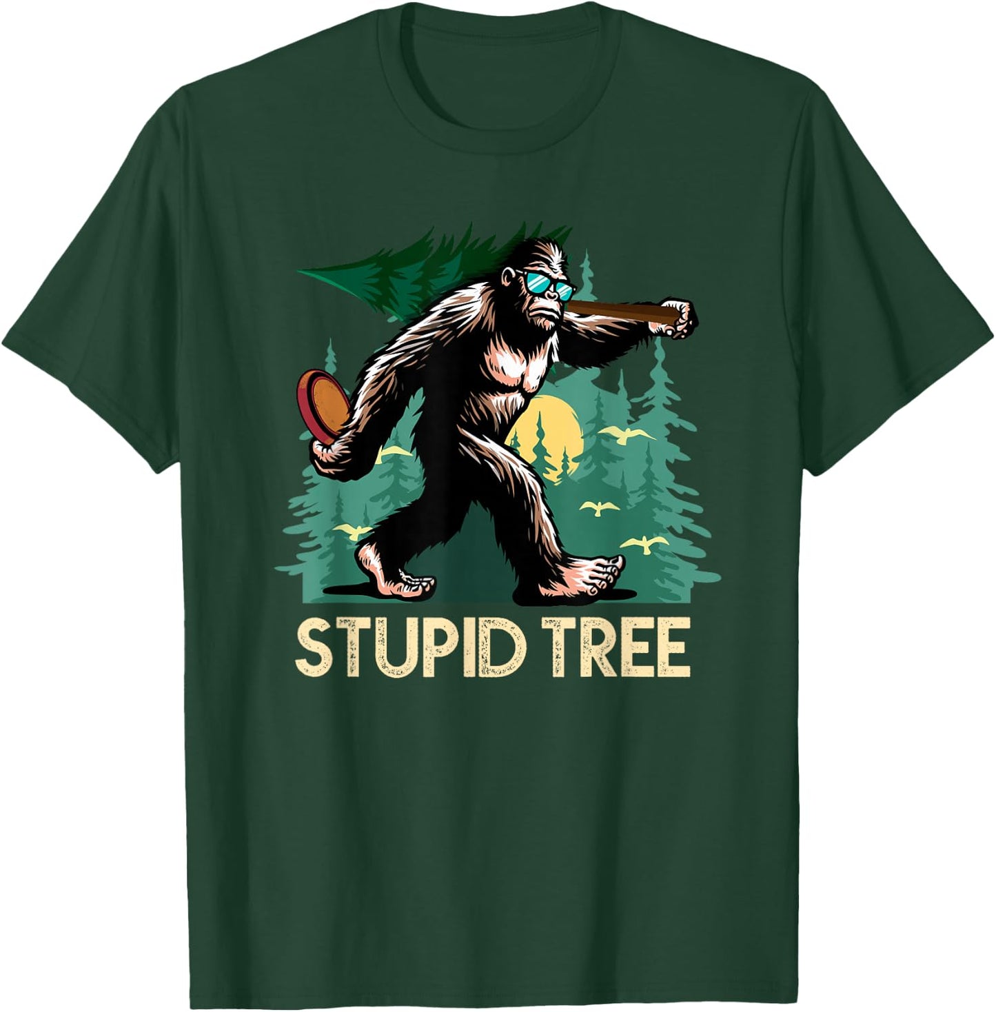 Stupid Tree Disc Golf Bigfoot Frolfing Funny Sasquatch T-Shirt - T-Shirt | Forest