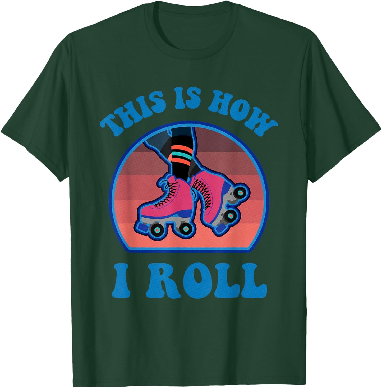This Is How I Roll Roller Skate Funny Vintage Skating Gifts T-Shirt - T-Shirt | Forest