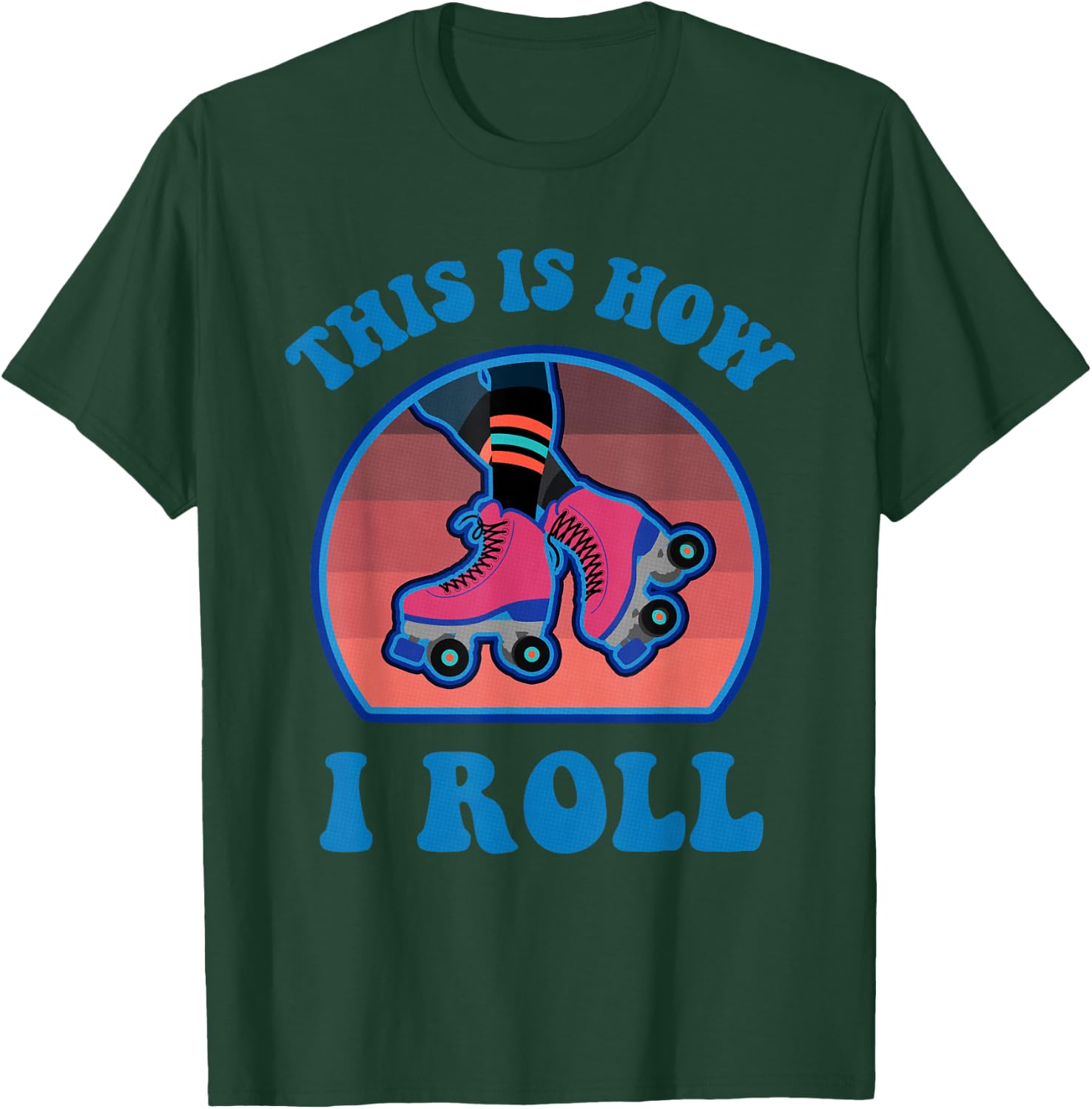 This Is How I Roll Roller Skate Funny Vintage Skating Gifts T-Shirt - T-Shirt | Forest