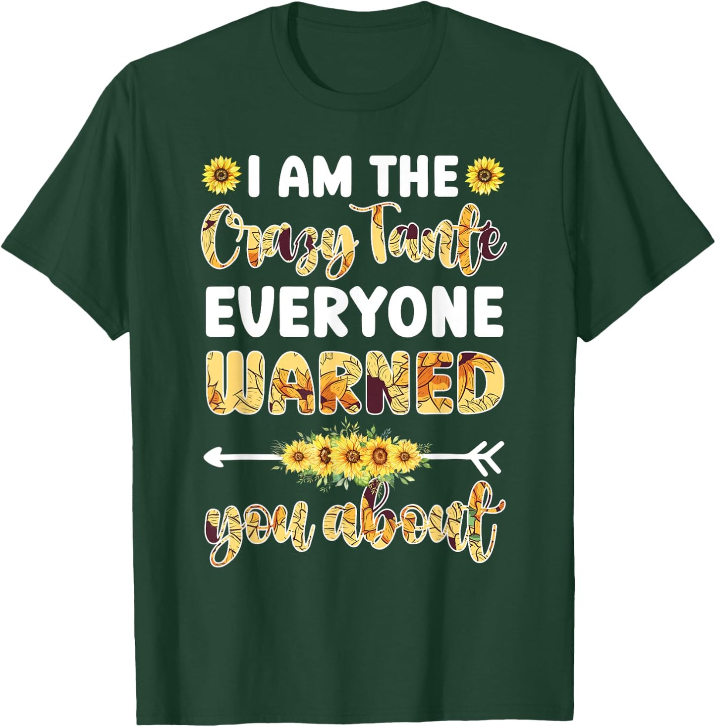 I Am The Crazy Tante Aunt Tante Auntie T-Shirt - T-Shirt | Forest
