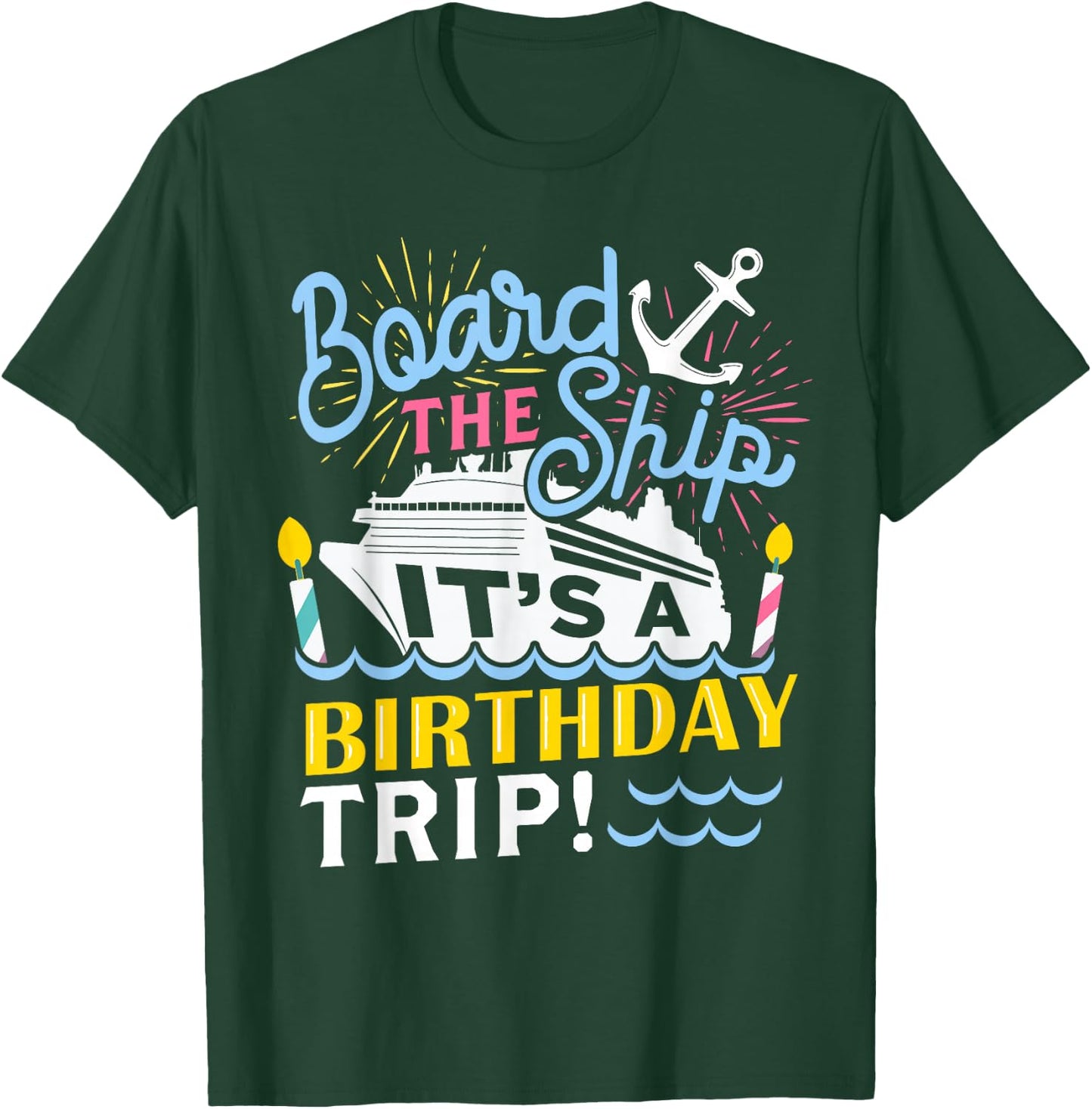 Cruise Trip Vacation Gift - Men Women Birthday Cruise Small T-Shirt - T-Shirt | Forest