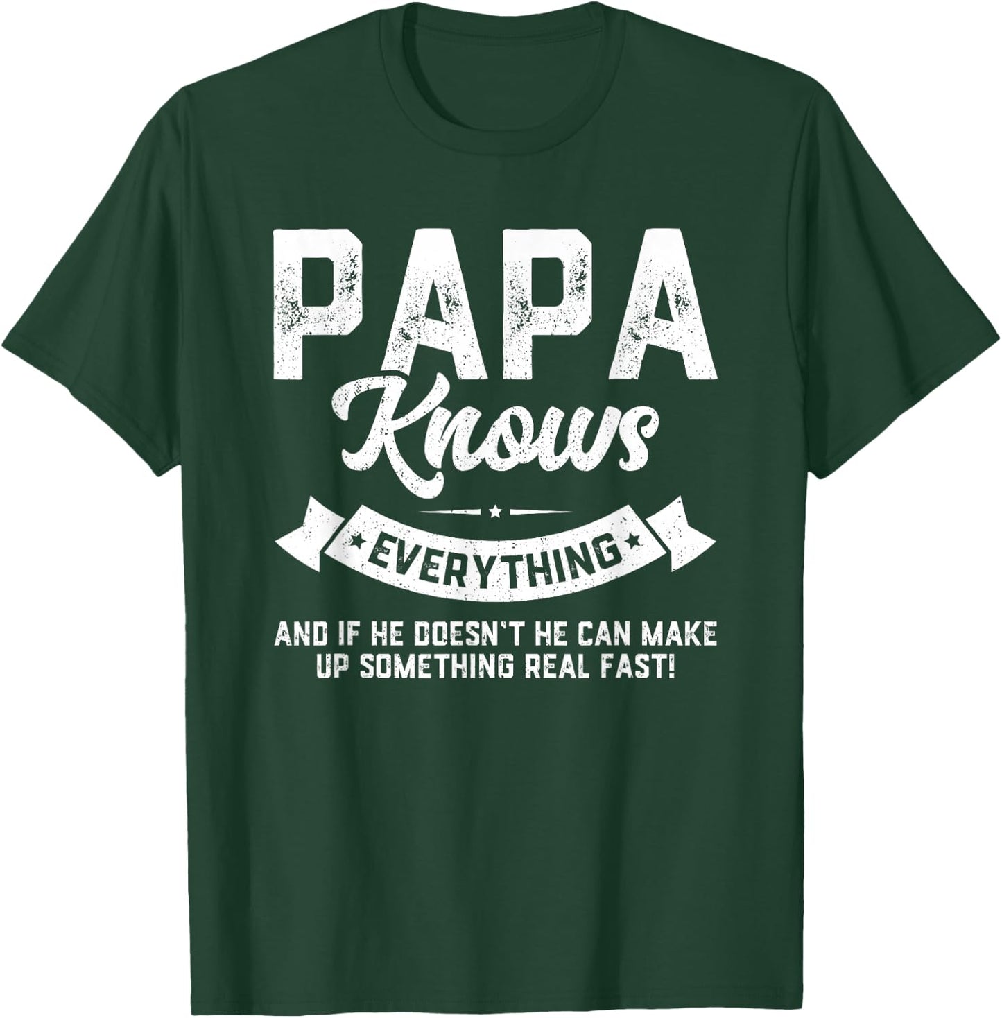 Papa Knows Everything 60th Gift Funny Father's Day T-Shirt - T-Shirt | Forest