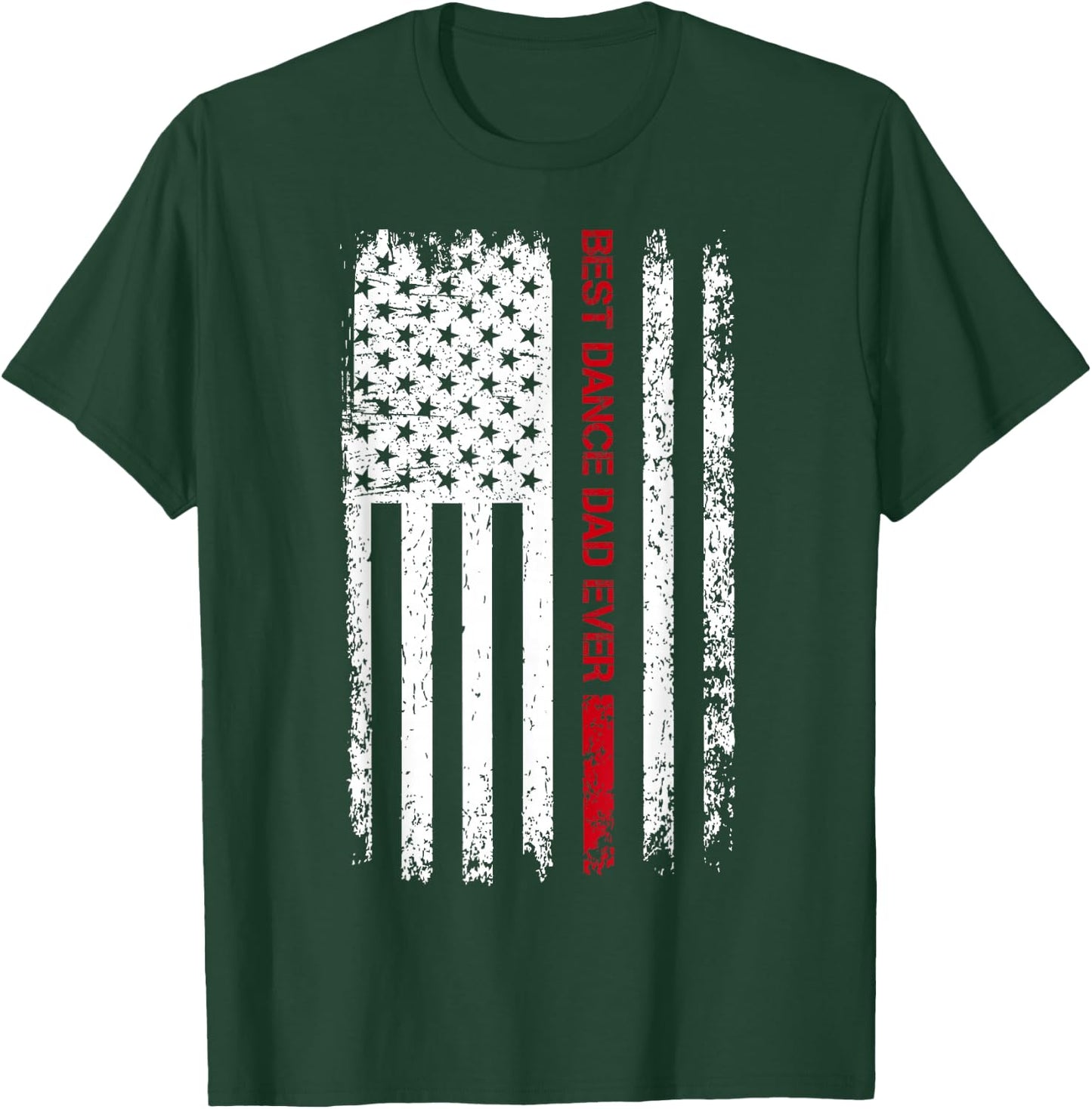 Best Dance Dad Ever American Flag Dancer Dad Fathers Day Men T-Shirt - T-Shirt | Forest