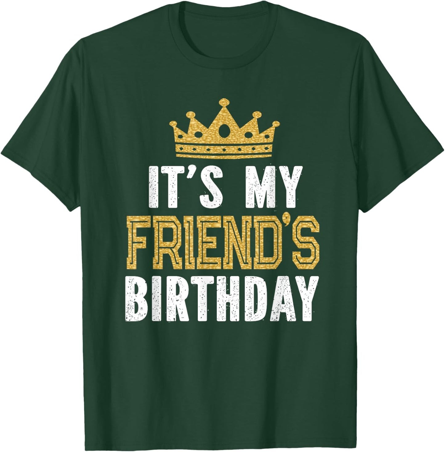 It's My Friend's Birthday Party Theme T-Shirt - T-Shirt | Forest