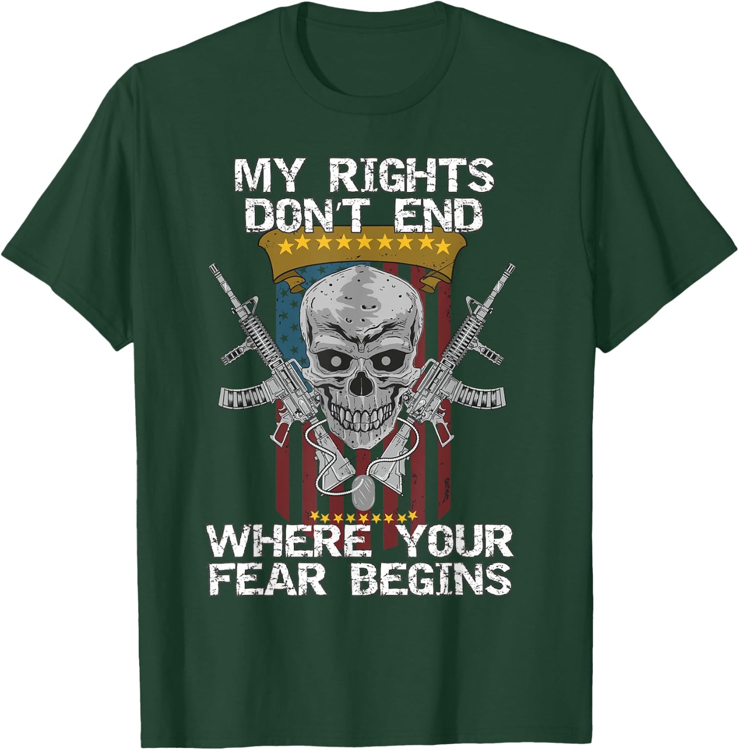 My Rights Don't End Where Your Fear Begins, 2nd Amendment! T-Shirt - T-Shirt | Forest