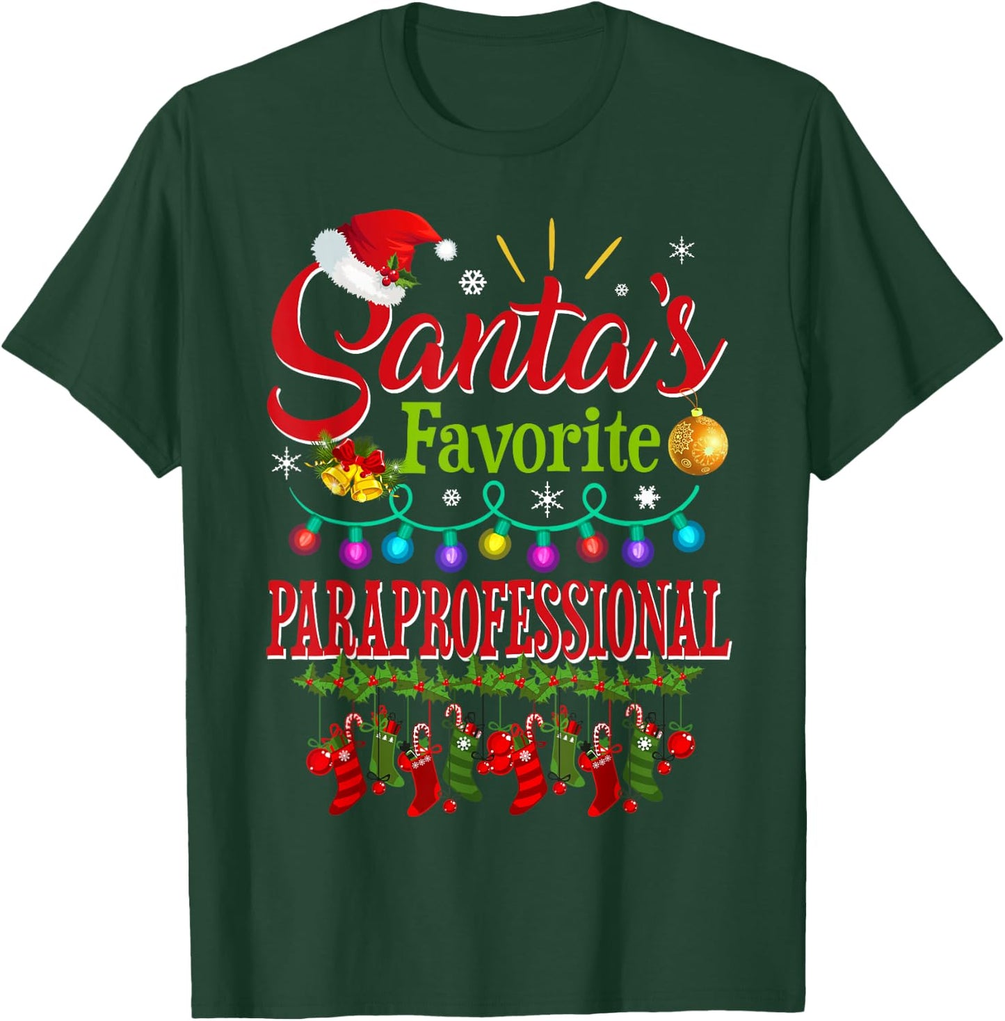 Santa's Favorite Paraprofessional Christmas Santa Hat Light T-Shirt - T-Shirt | Forest