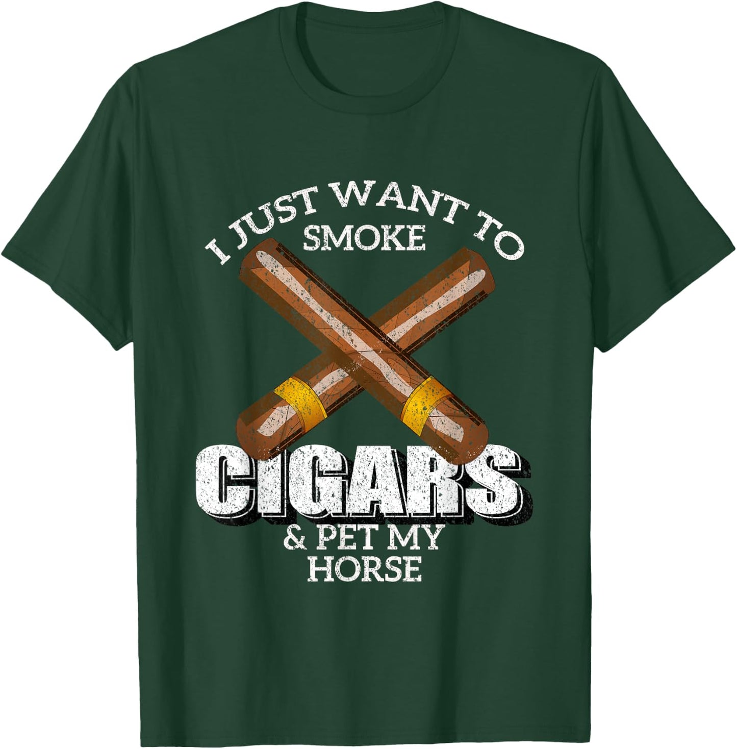 I Just Want To Smoke Cigars and Pet My HORSE Shirt HORSES T-Shirt - T-Shirt | Forest