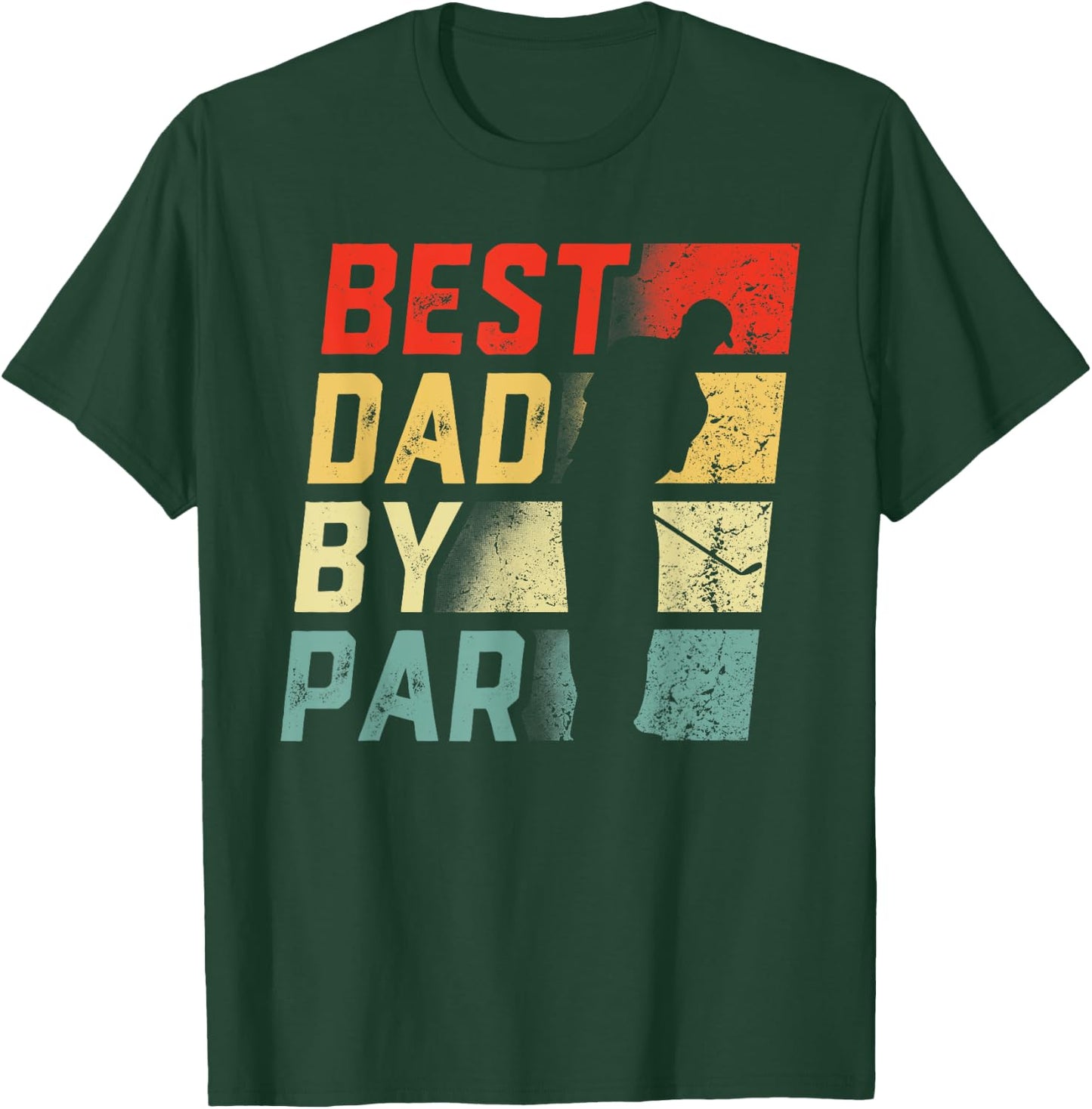Best Dad By Par Shirt Golf Lover Gift Funny Father's Day T-Shirt - T-Shirt | Forest