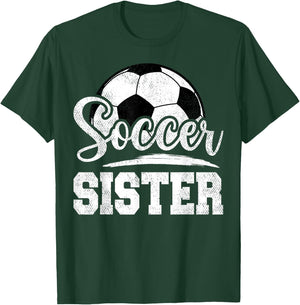 Soccer Sister Soccer Player Game Day T-Shirt - T-Shirt | Forest