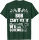 BOB Gift Name Fix It Funny Birthday Personalized Dad Idea T-Shirt - T-Shirt | Forest