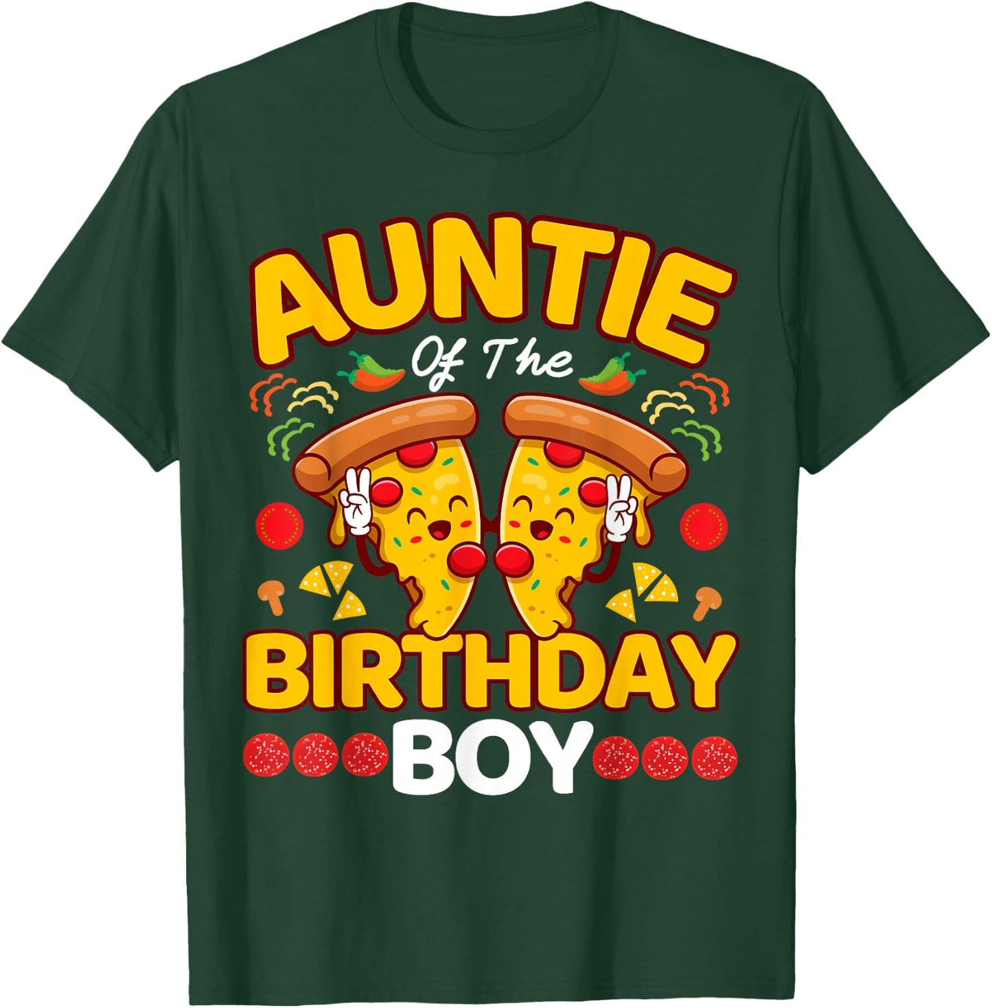 Auntie Of The Boy Birthday Pizza Lover Party Kawaii Foodie T-Shirt - T-Shirt | Forest