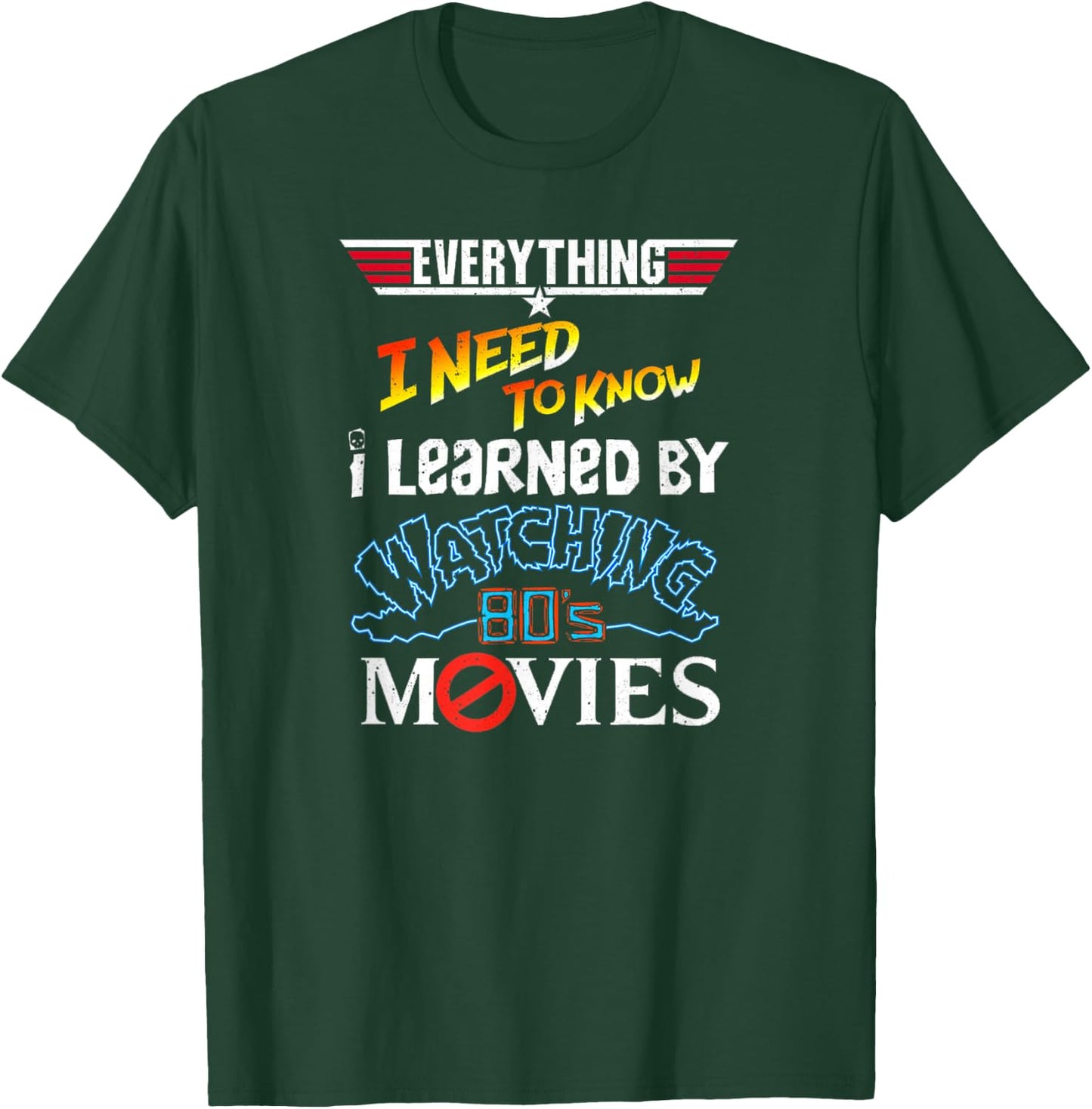 I Have Learned Everything I Need to Know by Myself T-Shirt - T-Shirt | Forest