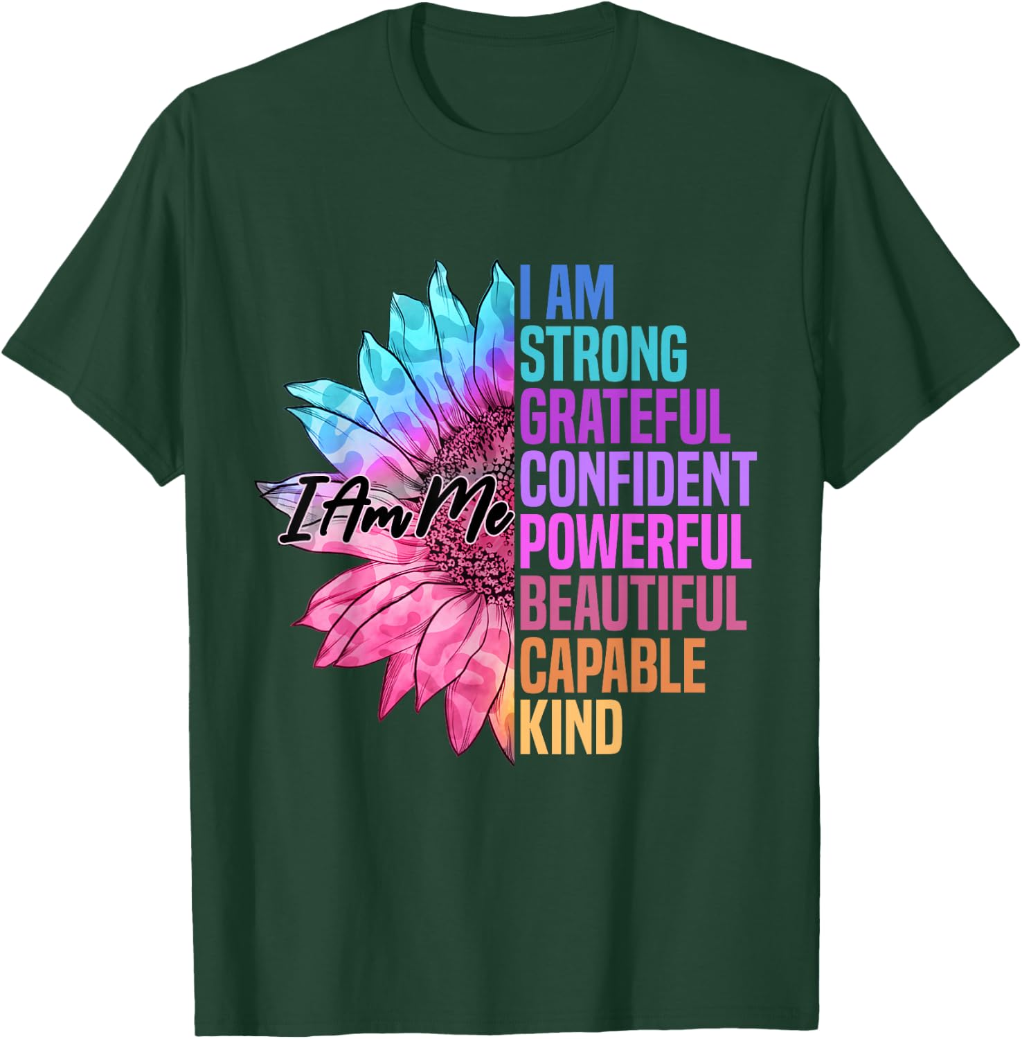 I am powerful, friendly, confident, beautiful T-Shirt - T-Shirt | Forest