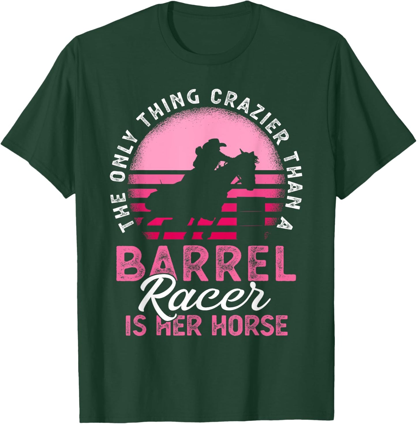 Barrell Racing Barrel Racing Stuff T-Shirt - T-Shirt | Forest