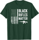 Black Rifles Matter - Funny Pro Gun Rights American Flag T-Shirt - T-Shirt | Forest