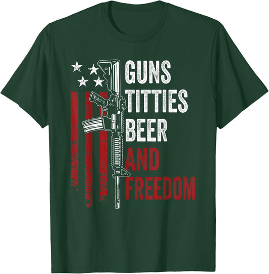Guns Titties Beer & Freedom - Funny Guns Drinking USA T-Shirt - T-Shirt | Forest