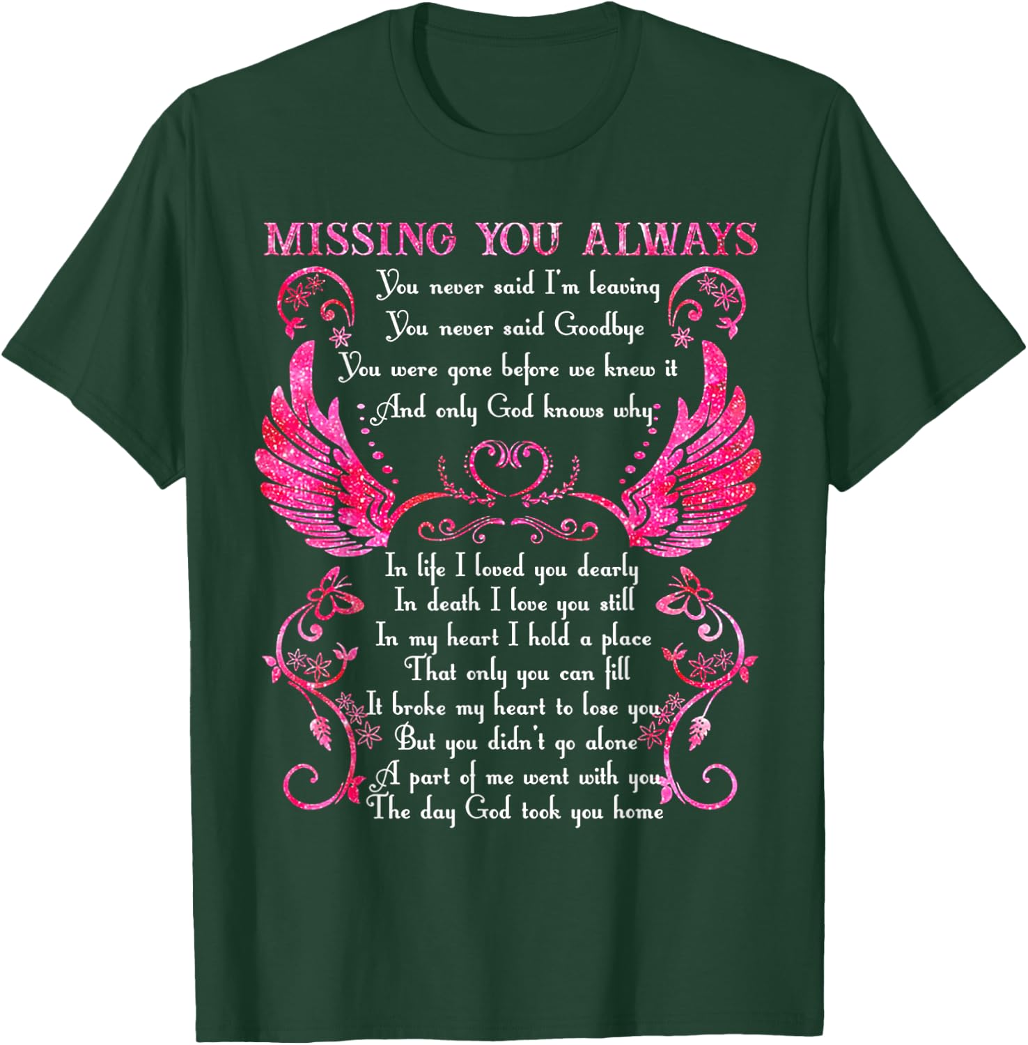 Missing You Always You Never Said I'm Leaving T-Shirt - T-Shirt | Forest