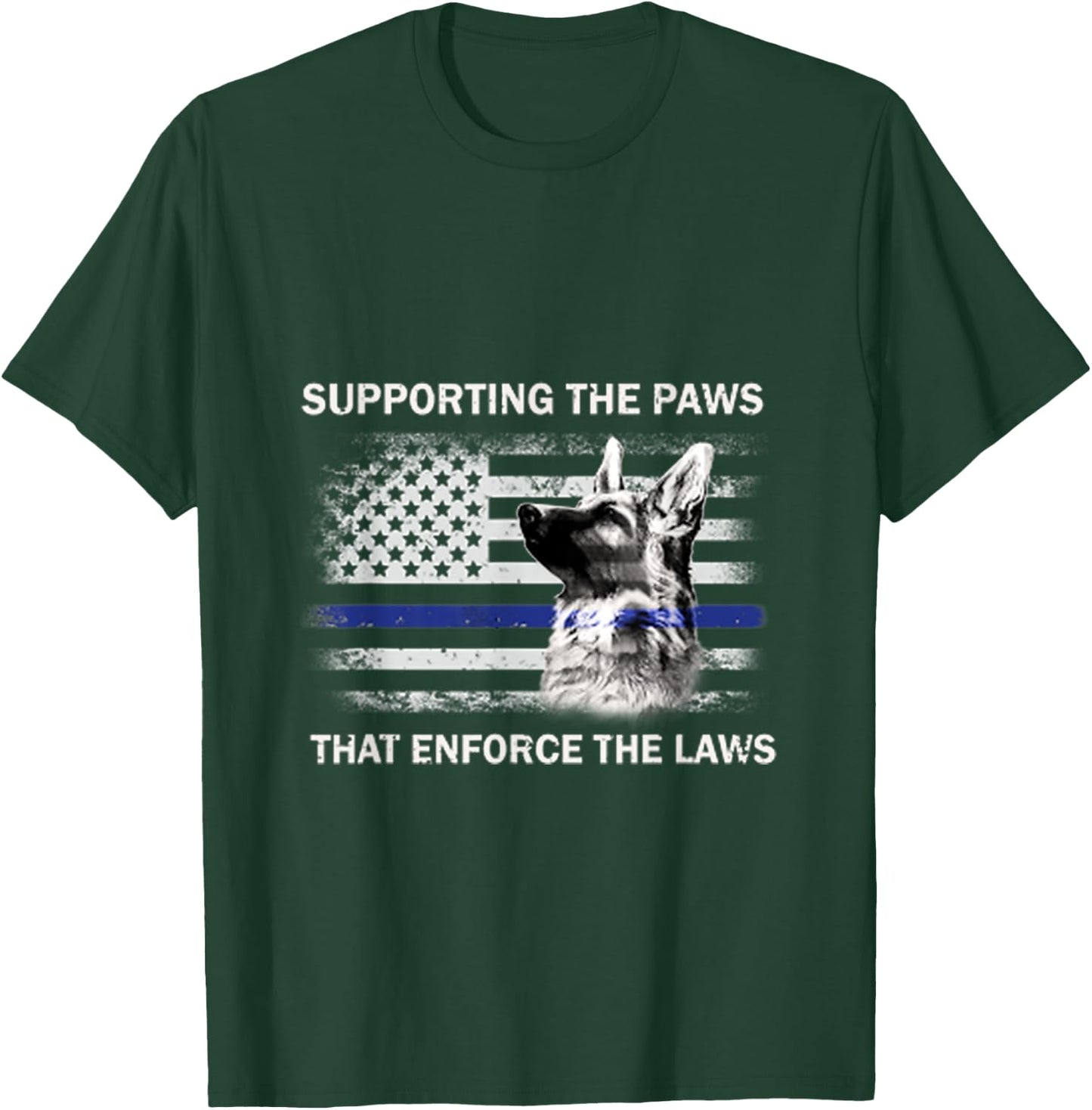 Supporting The Paws That Enforce The Laws Police Gift T-Shirt - T-Shirt | Forest
