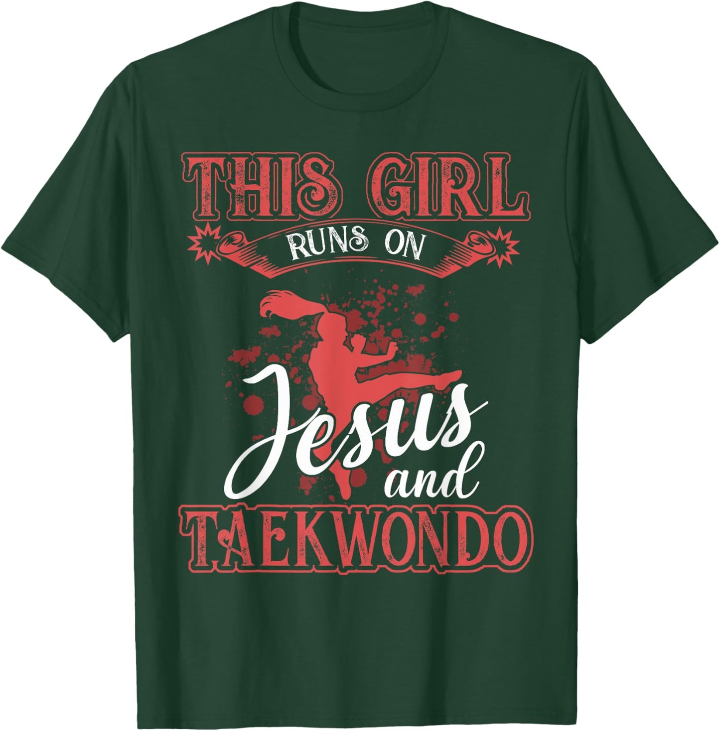Taekwondo Shirt This Girl Runs On Jesus and Taekwondo T-Shirt - T-Shirt | Forest