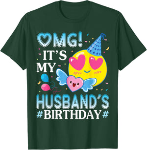 OMG It's My Husband's Birthday Happy To Him And Wife T-Shirt - T-Shirt | Forest