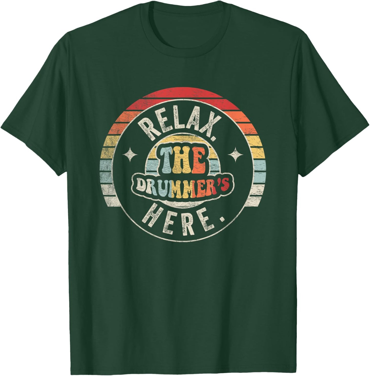 Vintage Drummer Shirt Relax The Drummer is Here Drumset T-Shirt - T-Shirt | Forest
